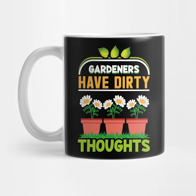 GARDENERS HAVE DIRTY THOUGHTS by Novelty Depot